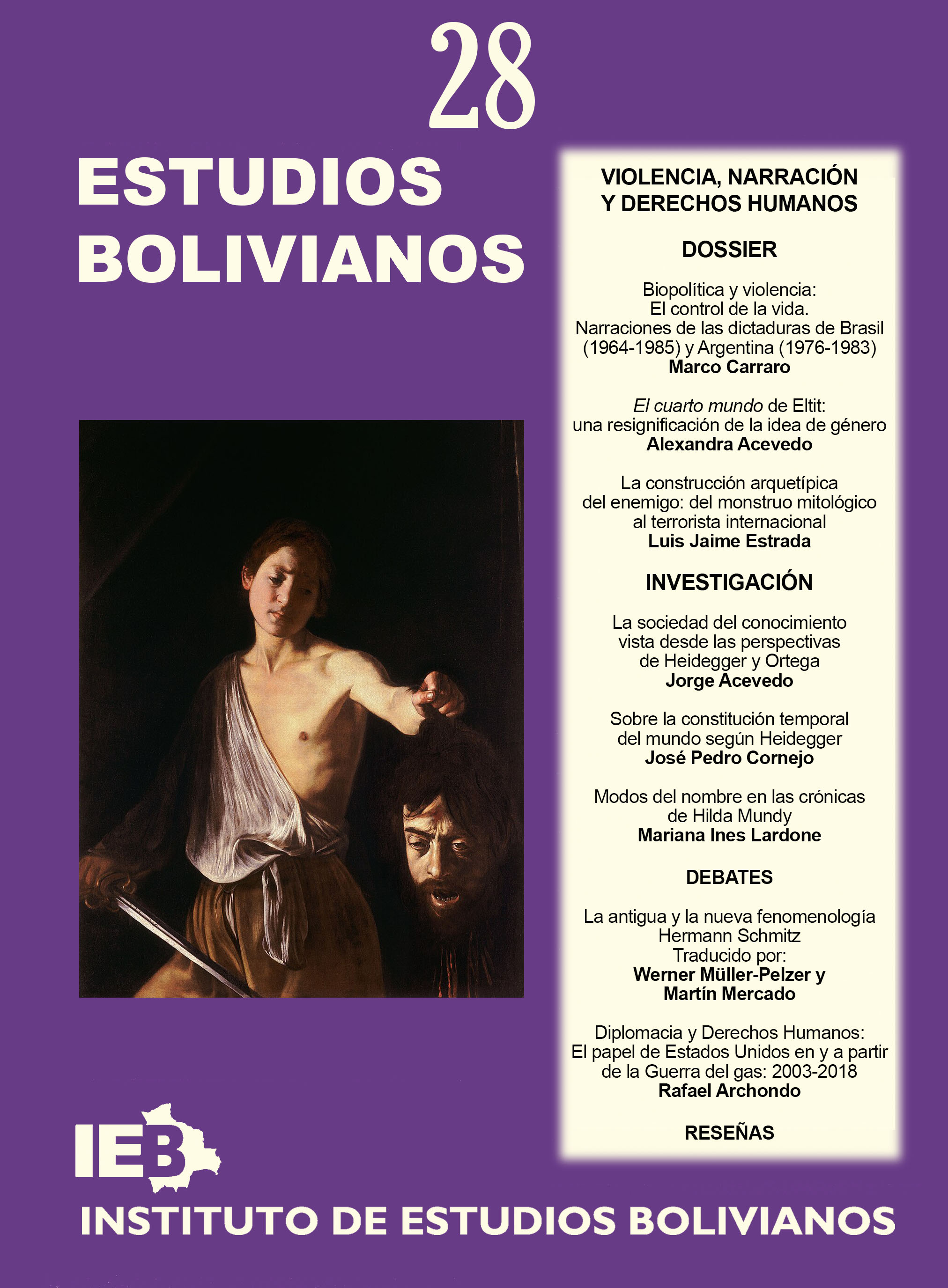 					Ver Núm. 28 (2018): Violencia, narración y derechos humanos
				